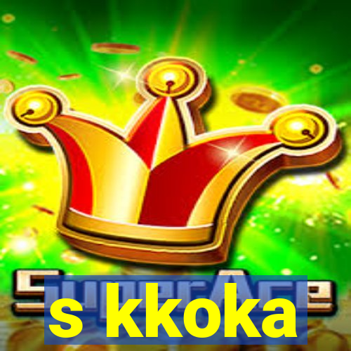 s kkoka